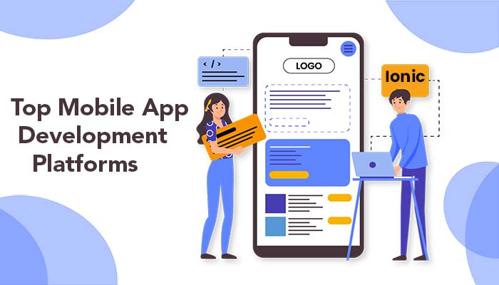 Top Mobile App Development Platforms