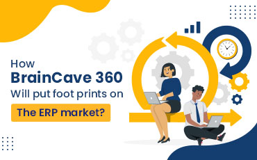 Braincave 360 in erp market