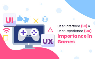 UI UX importance in game
