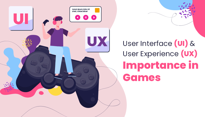 UI UX importance in game