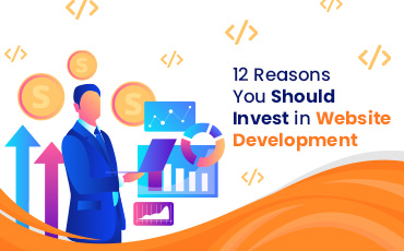 top reasons to invest in web development