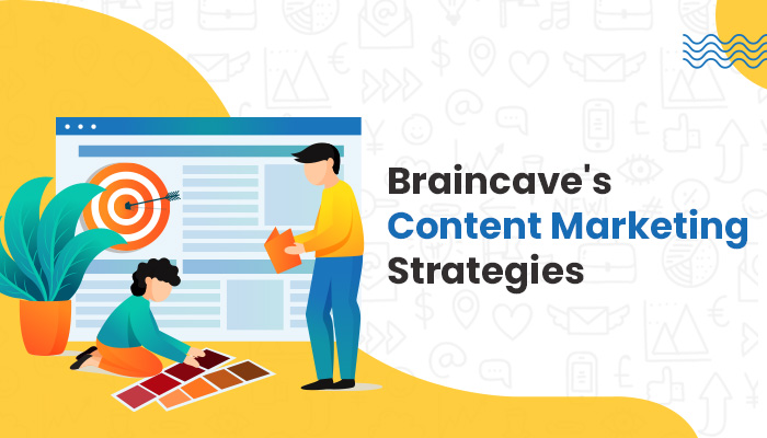 BrainCave soft Content Marketing Strategies