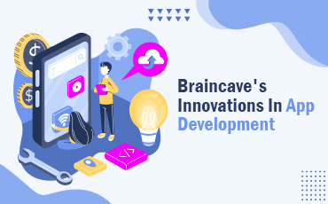 BrainCave Innovations in App Development