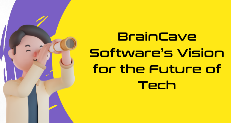 braincave-software-vision-future-tech