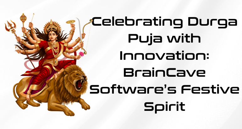 Celebrating Durga Puja with Innovation: BrainCave Software’s Festive Spirit