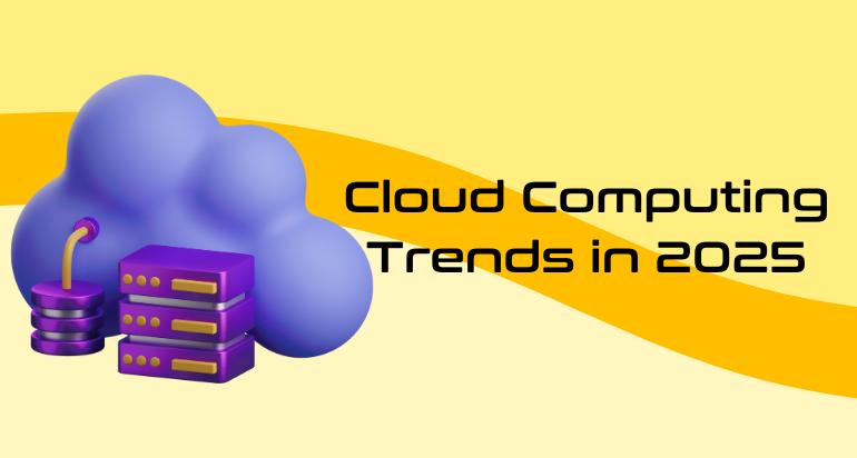 Cloud Computing Trends 2025 | The Future of Cloud Technology