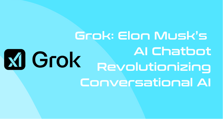 Grok AI: Elon Musk’s xAI Chatbot Revolutionizing Conversational AI