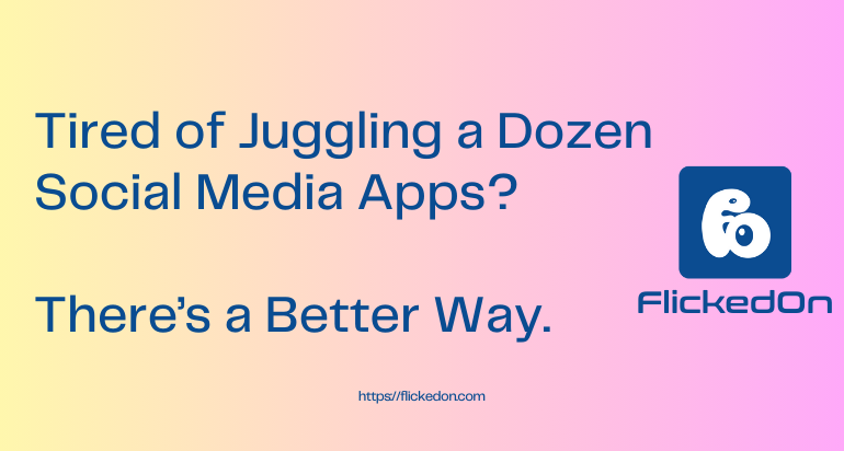 FlickedOn: The All-in-One Answer to App Overload FlickedOn: The All-in-One Answer to App Overload