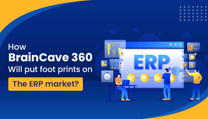 Braincave 360 in erp market