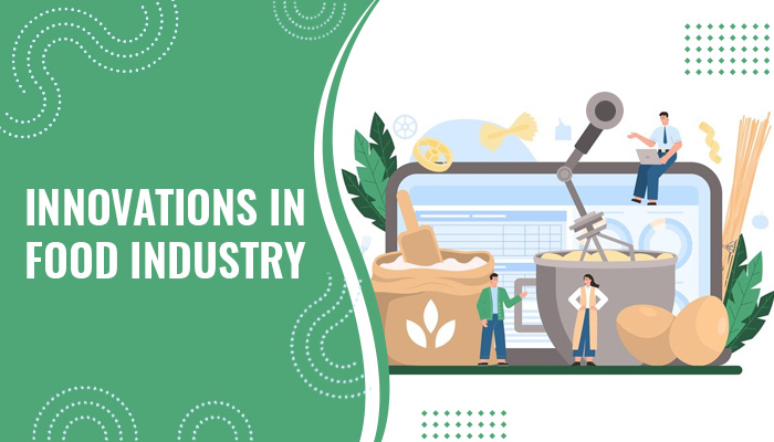 innovations in food industry