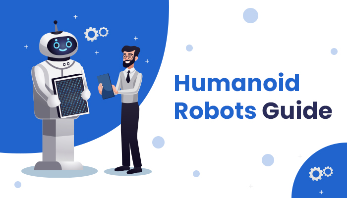 Humanoid Robots guide